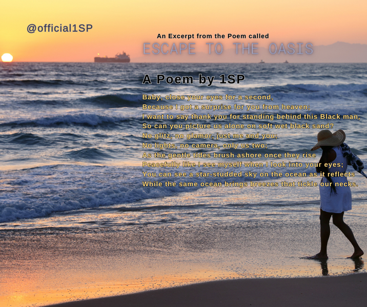 A Poem by 1SP called 'ESCAPE TO THE OASIS'